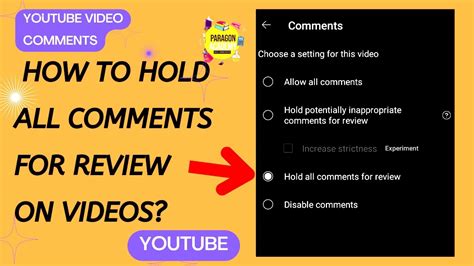 How To Hold All Comments For Review On Youtube Video Youtube Comment