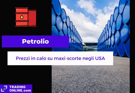 Scorte Usa Sopra Le Attese Prezzo Del Petrolio In Picchiata