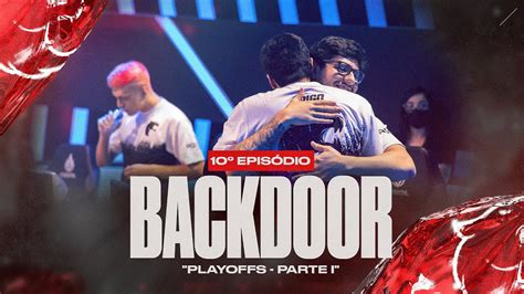 Backdoor Playoffs Parte S Ep Furia Vs Fluxo Youtube