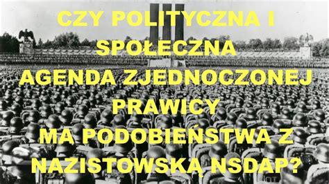 Czy To Mo Liwe E Zjednoczona Prawica Kopiuje Program Nazistowskiej