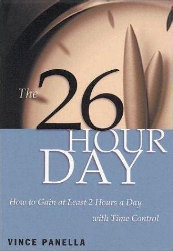 26 Hour Day How To Gain At Least Two Hours A Day With Time Control Ebay