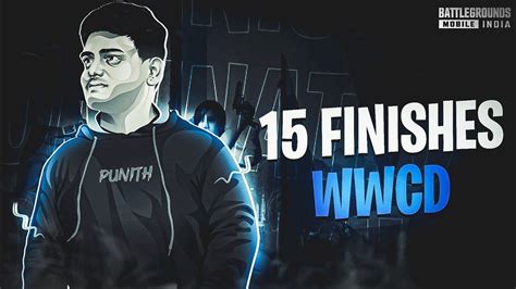 15 FINISHES WWCD Competitive Scrims PUNITH GAMING YouTube