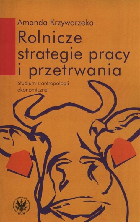 Krzyworzeka Rolnicze Strategie Pracy Niska Cena Na Allegro Pl