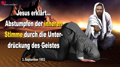 Abstumpfen der inneren Stimme durch Unterdrückung des Geistes Jesu