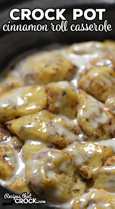 Crock Pot Cinnamon Roll Casserole Recipes That Crock