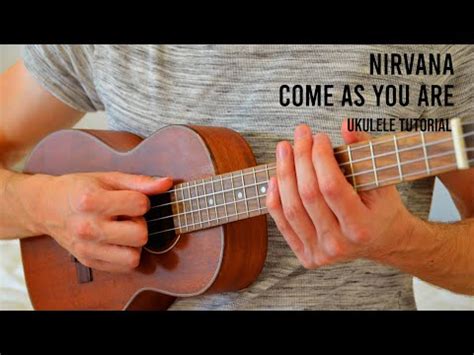 Nirvana Come As You Are Easy Ukulele Tutorial With Chords Lyrics