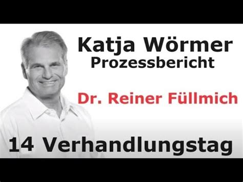 14 Verhandlungstag Dr REINER FÜLLMICH Prozessbericht von RAin Wörmer