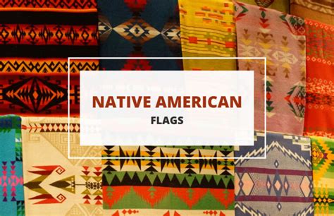 Native American Flags What They Look Like And What They Mean Symbol