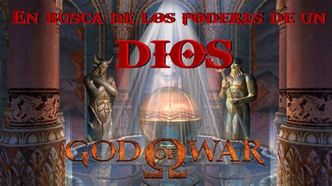 En Busca De Los Poderes De Un Dios God Of War Modo Dios Youtube