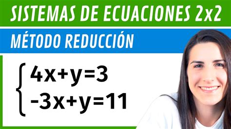 Resolver SISTEMAS 2x2 Método REDUCCIÓN YouTube