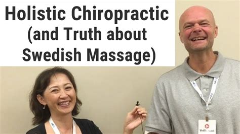 Holistic Chiropractic And Truth About Swedish Massage Massage Monday