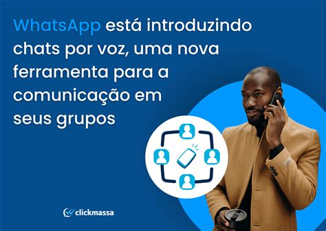 Whatsapp Est Lan Ando Chats De Voz Um Novo Recurso Para Se Comunicar