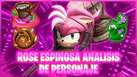 Rose Espinosa Vale La Pena An Lisis De Personaje Sonic Forces Speed