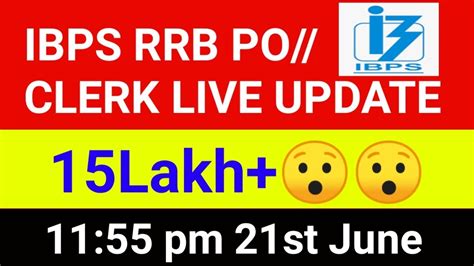 Ibps Rrb Po Clerk Total Candidate Applied Live Form Fill Up At Pm