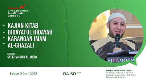 LIVE SYEKH AHMAD AL MISRY KAJIAN KITAB BIDAYATUL HIDAYAH KARANGAN