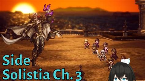 EN Spoilers Let S Play Side Solistia Chapter 3 Octopath Traveler