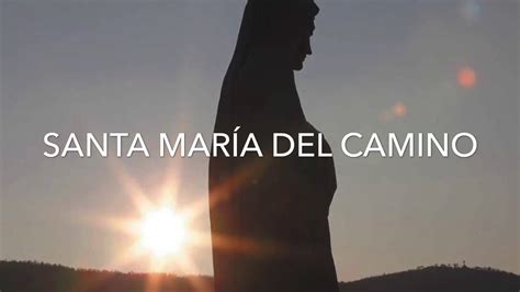 VEN CON NOSOTROS A CAMINAR SANTA MARÍA VEN YouTube