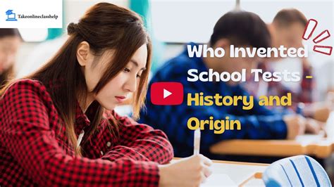 Who Invented School Tests History And Origin Youtube