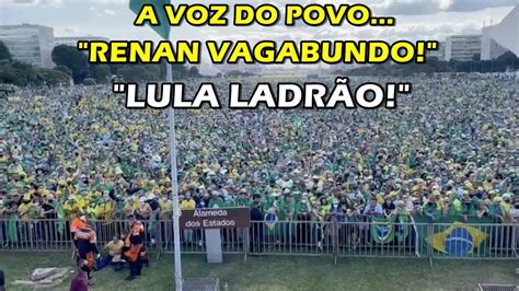 O Povo Grita Renan Vagabundo E Lula Ladr O Youtube