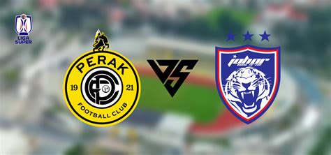 Live Streaming Perak Fc Vs Jdt Fc Oktober Piala Malaysia