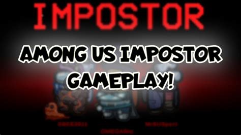 Among Us Impostor Gameplay YouTube