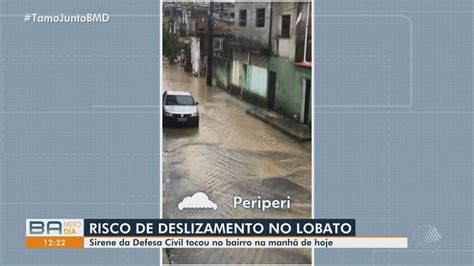 Chuvas Em Salvador Defesa Civil Aciona Sirenes De Sete Bairros Nesta