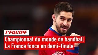 La France Fonce En Demi Finale Du Championnat Du Monde De Handball Le