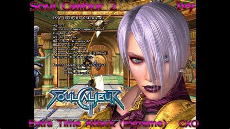 Soul Calibur 2 Hd Ivy Extra Time Attack Extreme Youtube