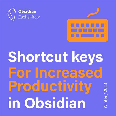 Obsidian Keyboard shortcuts to increase your productivity - Share & showcase - Obsidian Forum