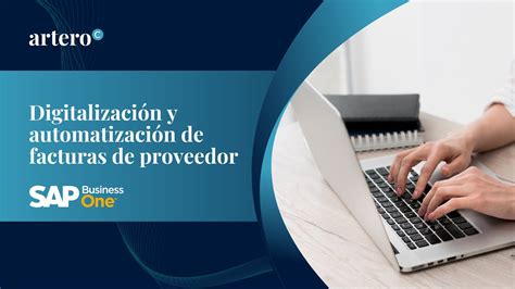 Digitalizaci N Y Automatizaci N De Facturas De Proveedor En Sap