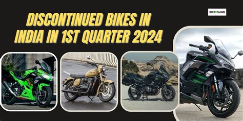 Discontinued Bikes In India In 1st Quarter Of 2024 BikeChuno