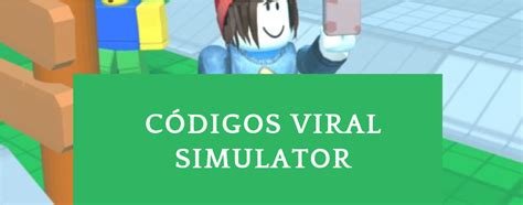 C Digos Viral Simulator Septiembre C Digos Gratis