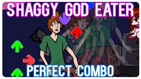 Shaggy Mod God Eater Perfect Combo Friday Night Funkin Youtube