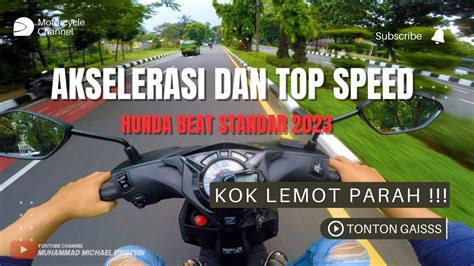 Honda Beat Lemot Test Akselerasi Dan Top Speed Youtube