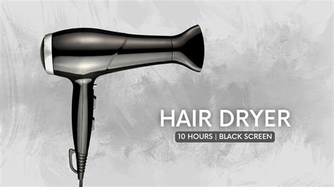 White Noise Hair Dryer Relaxing Sound 10 Hours Black Screen YouTube