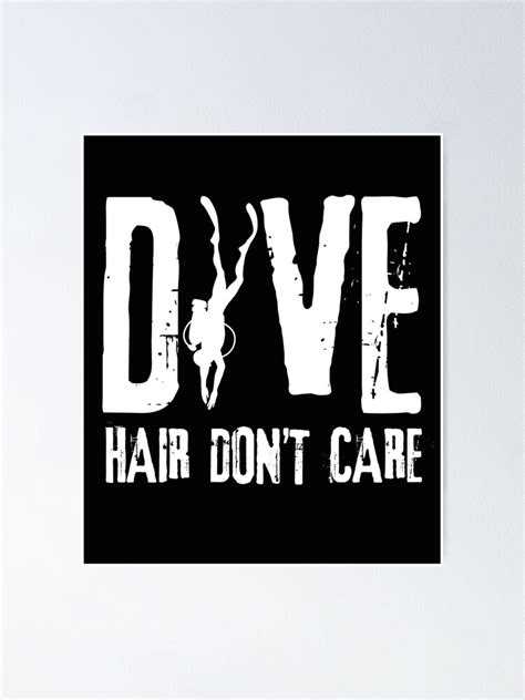 Dive Hair Don T Care Poster For Sale By Banwa Redbubble