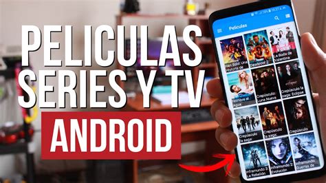 Mejores Apps Para Ver Pel Culas Series Y Tv Gratis En Android