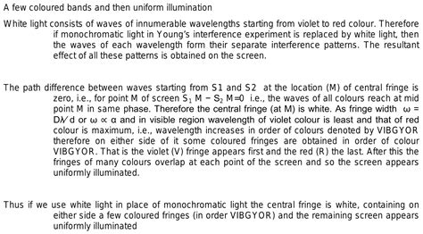 3 In An Interference Experiment Monochromatic Light Is Replaced By