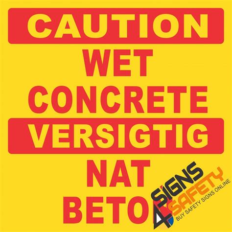 Nosa Sabs C10 Caution Wet Concrete Cement Sign