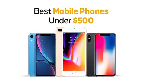 20 Best Phones Under 500 Aud For 2025 Iphone Pixel And More Phonebot