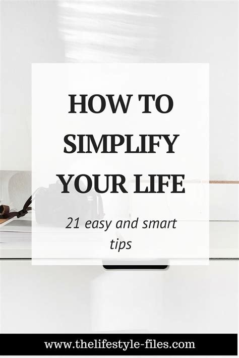 How To Simplify Your Life Simple Living Minimalism Organizing