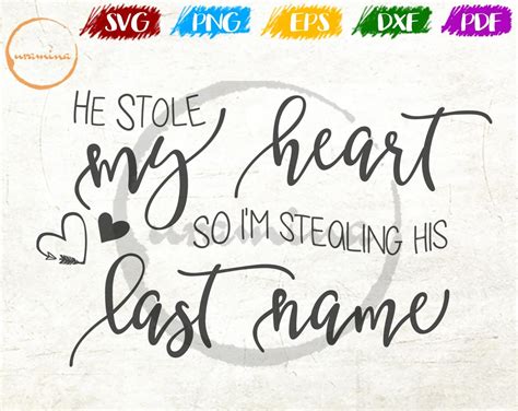 He Stole My Heart Svg So Im Stealing His Last Name Sign Etsy