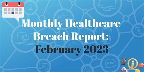 February Healthcare Breach Report Compliancy Group