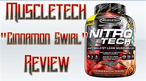 Muscletech Nitro Tech Whey Isolate Lean Musclebuilder Cinnamon Swirl Review Youtube