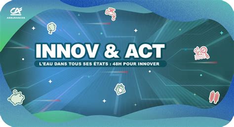 Innov Act Leau dans tous ses états 48H pour innover Événements