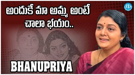 Actress Bhanupriya About Mother Bhanupriya Interview With Prema