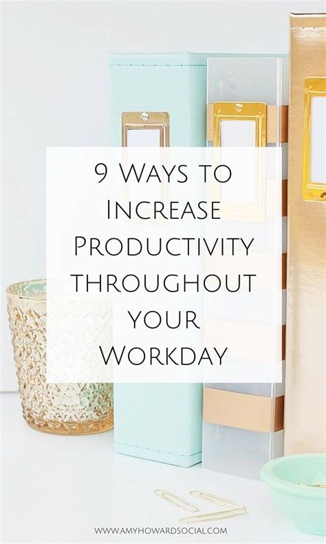 9 Ways To Increase Productivity Throughout Your Workday Artofit