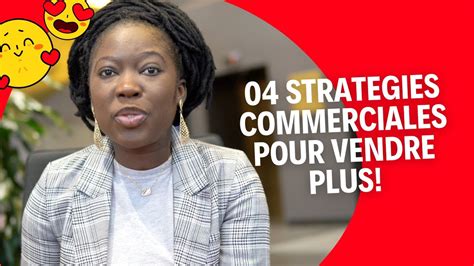 Strat Gies Commerciales Pour Booster Ses Ventes Youtube