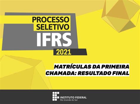 Processo Seletivo de estudantes resultado final das matrículas em 1ª