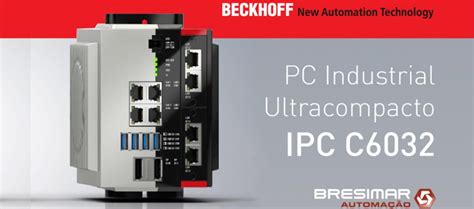 Bresimar Automa O Beckhoff Lan A Novo Pc Industrial Ultra Compacto